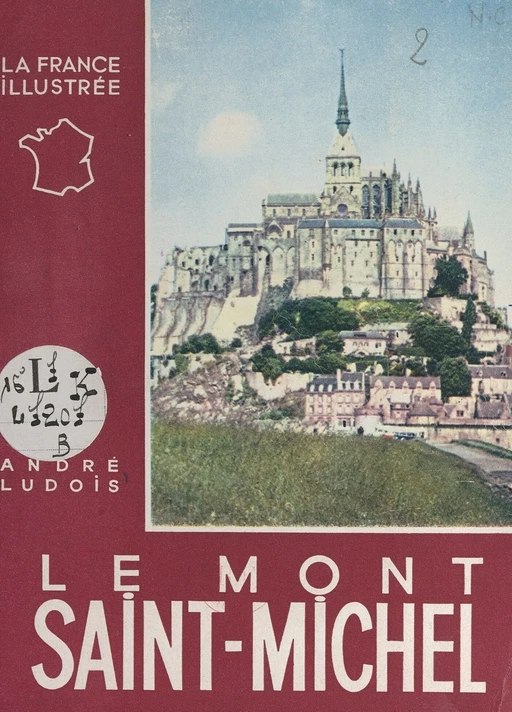 Le Mont Saint-Michel - André Ludois - FeniXX réédition numérique