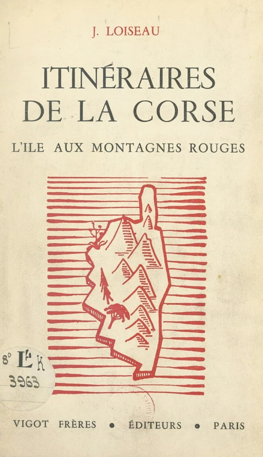 Itinéraires de la Corse - Jean Loiseau - FeniXX réédition numérique