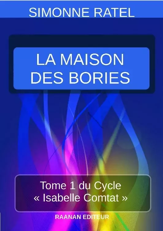 La Maison des Bories - Simonne Ratel - Bookelis