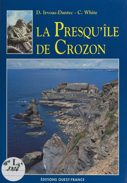 La presqu'île de Crozon - Dominique Irvoas-Dantec - FeniXX réédition numérique