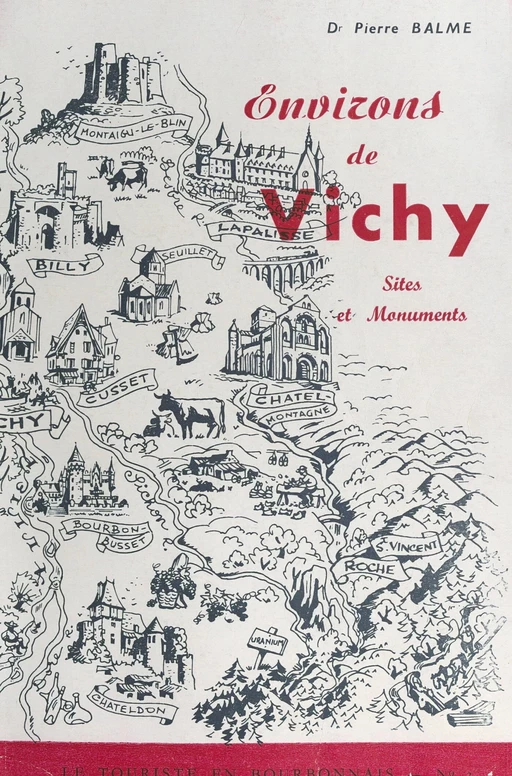 Environs de Vichy - Pierre Balme - FeniXX réédition numérique