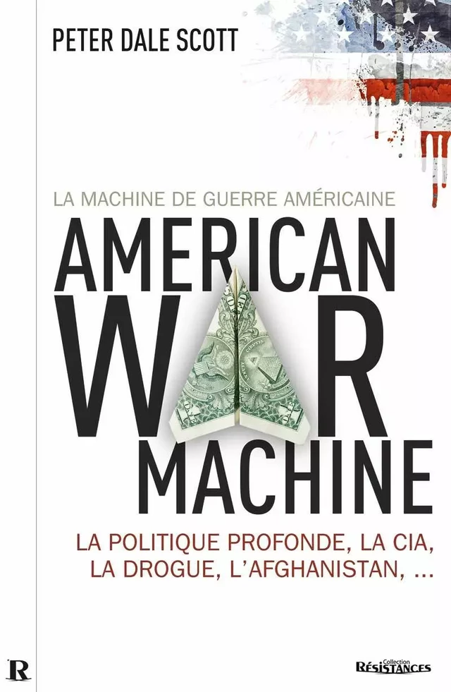 La Machine de guerre américaine - Peter Dale SCOTT - Demi-Lune