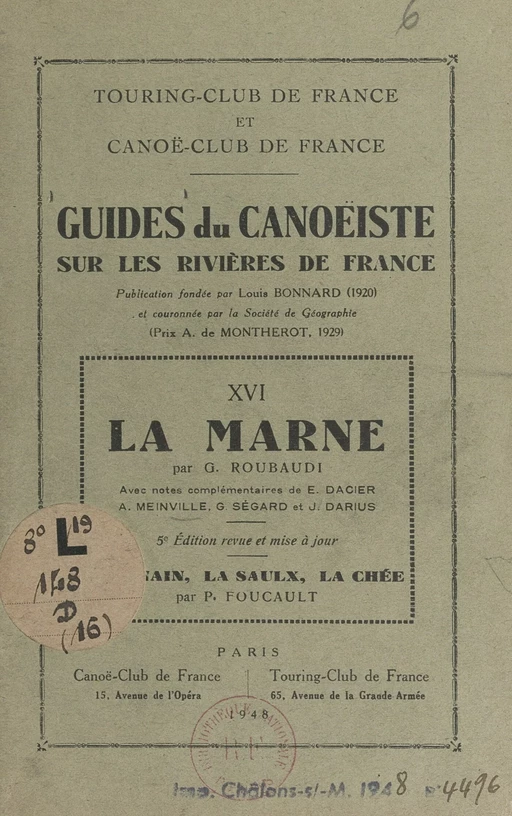 Guides du canoéiste sur les rivières de France (16). La Marne : l'Ornain, la Saulx, la Chée - P. Foucault, G. Roubaudi - FeniXX réédition numérique