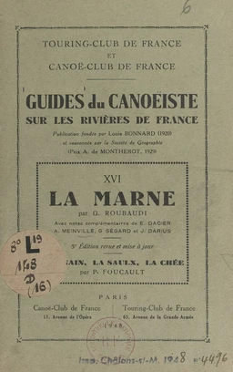 Guides du canoéiste sur les rivières de France (16). La Marne : l'Ornain, la Saulx, la Chée