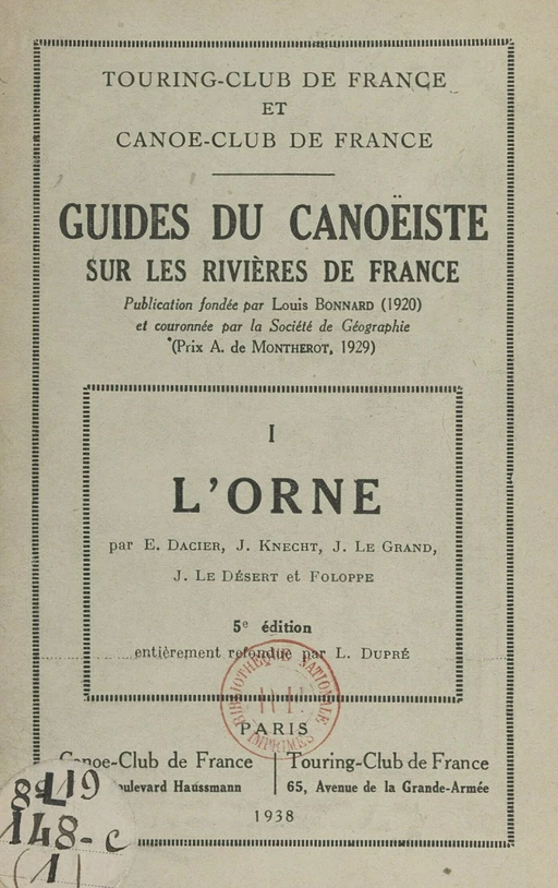 Guides du canoëiste sur les rivières de France (1). L'Orne - Émile Dacier,  Foloppe, Julien Knecht, J. Le Désert, Jacques Le Grand - FeniXX réédition numérique