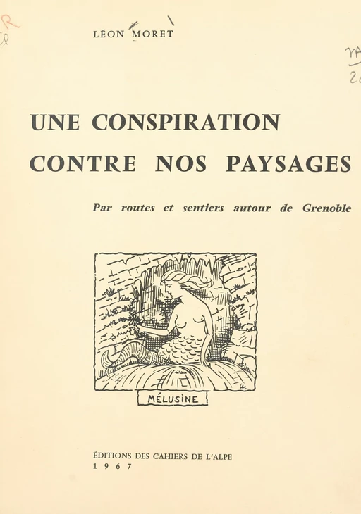 Une conspiration contre nos paysages - Léon Moret - FeniXX réédition numérique