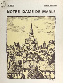 L'église Notre-Dame de Marle