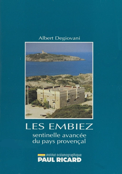 Les Embiez - Albert Degiovani - FeniXX réédition numérique