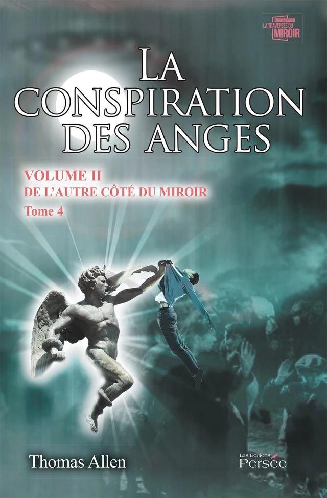 La Conspiration des Anges - Tome 4 - Thomas Allen - Éditions Persée