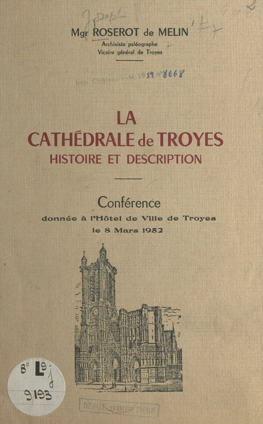 La cathédrale de Troyes, histoire et description - Joseph Roserot de Melin - FeniXX réédition numérique