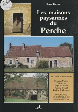 Les maisons paysannes du Perche