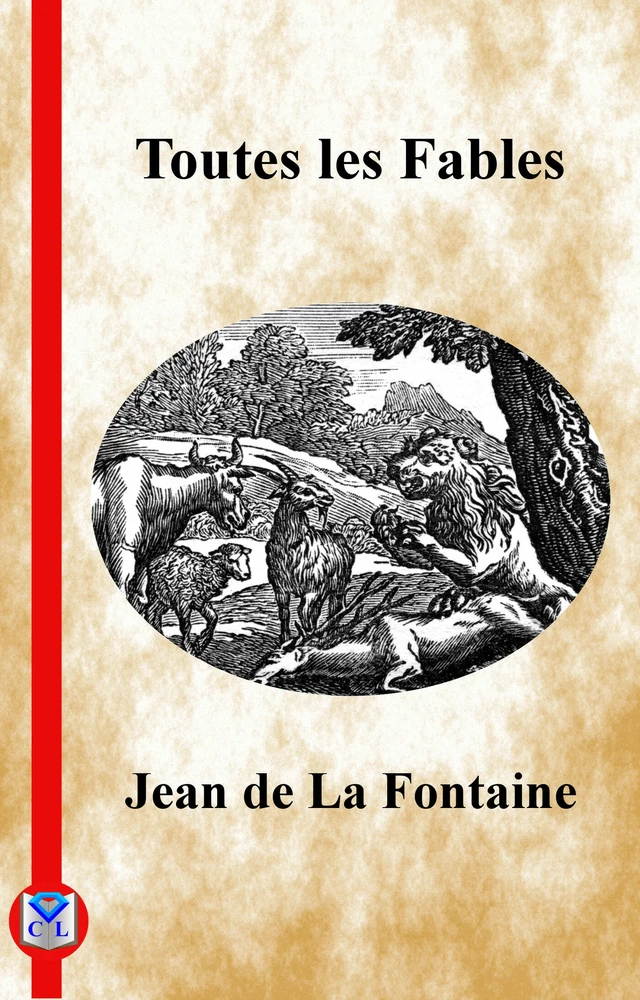 Toutes les fables - Jean de la Fontaine - Bookelis