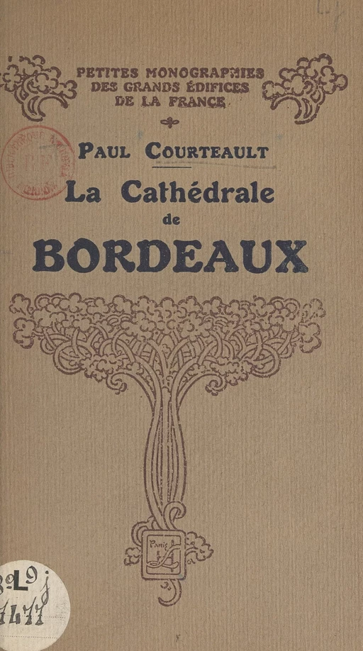 La cathédrale de Bordeaux - Paul Courteault - FeniXX réédition numérique