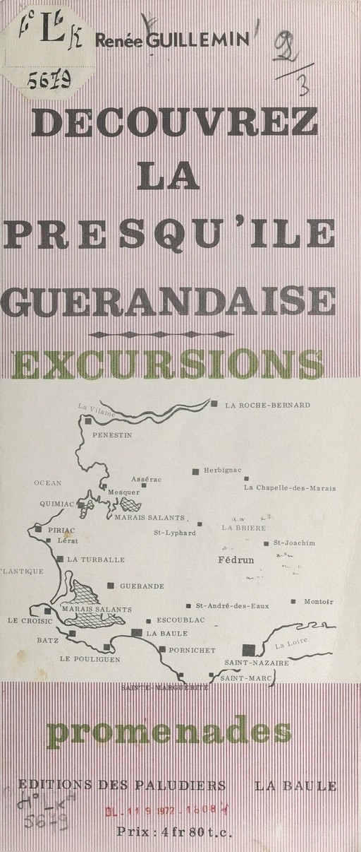 Découvrez la presqu'île Guérandaise - Renée Guillemin - FeniXX réédition numérique