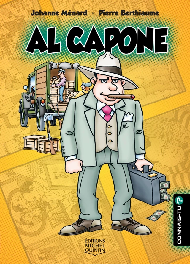 Al Capone - Johanne Ménard - Éditions Michel Quintin