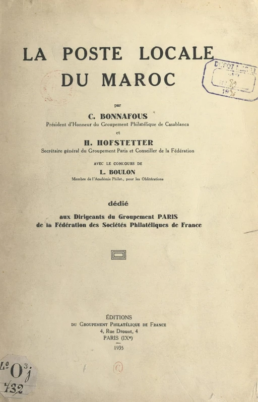 La poste locale du Maroc - C. Bonnafous, H. Hofstetter - FeniXX réédition numérique