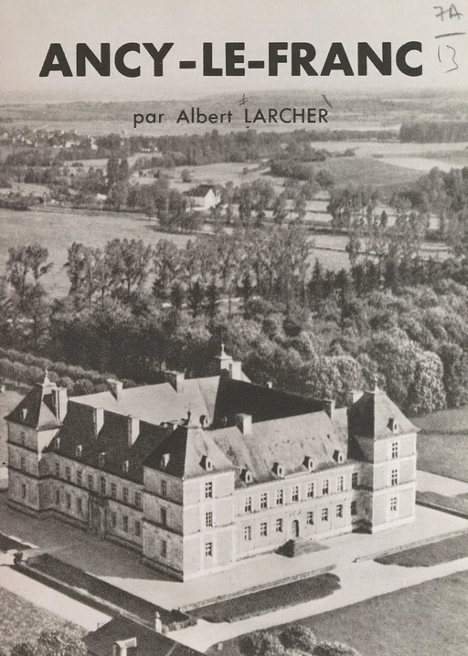 Ancy-le-Franc - Albert Larcher - FeniXX réédition numérique