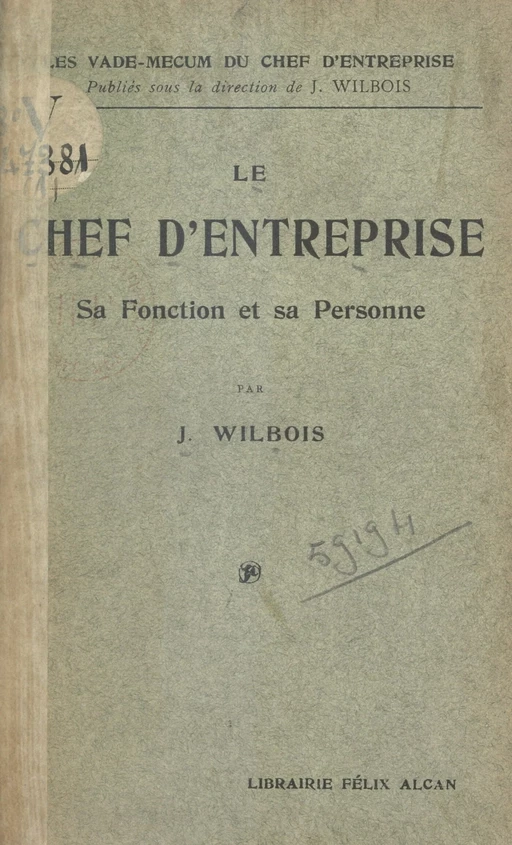 Le chef d'entreprise - Joseph Wilbois - FeniXX réédition numérique