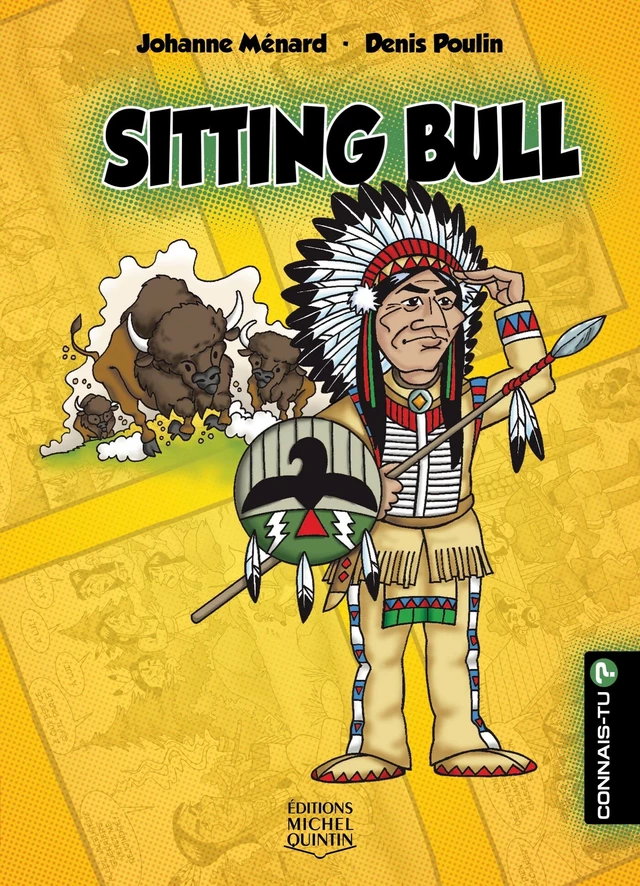 Sitting Bull - Johanne Ménard - Éditions Michel Quintin