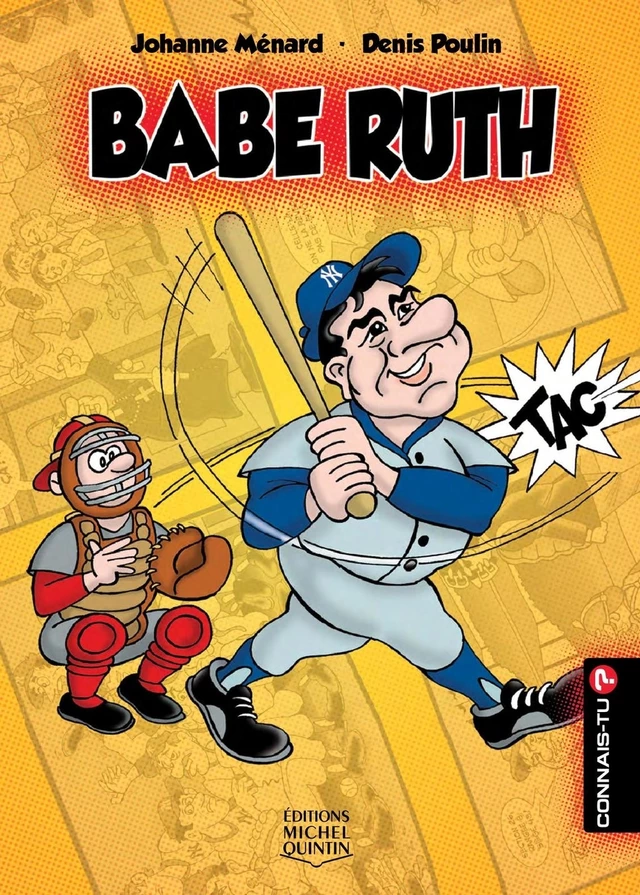 Babe Ruth - Johanne Ménard - Éditions Michel Quintin