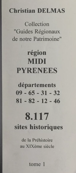 Région Midi-Pyrénées (1). Départements 09-65-31-32-81-82-12-46