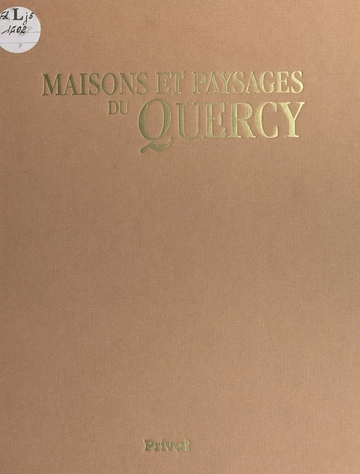 Maisons et paysages du Quercy - Jean-Luc Obereiner - FeniXX réédition numérique