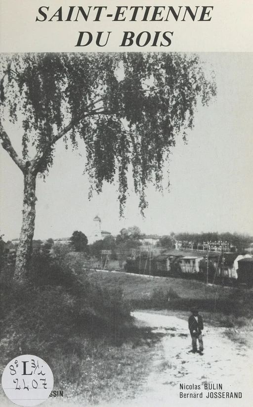 Saint-Étienne-du-Bois - Nicolas Bulin, Bernard Josserand - FeniXX réédition numérique