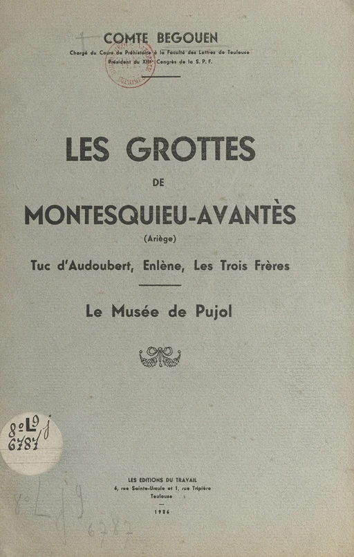 Les grottes de Montesquieu-Avantès (Ariège) - Henri Begouën - FeniXX rédition numérique