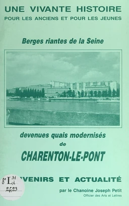 Berges riantes de la Seine, devenues quais modernisés de Charenton-le-Pont