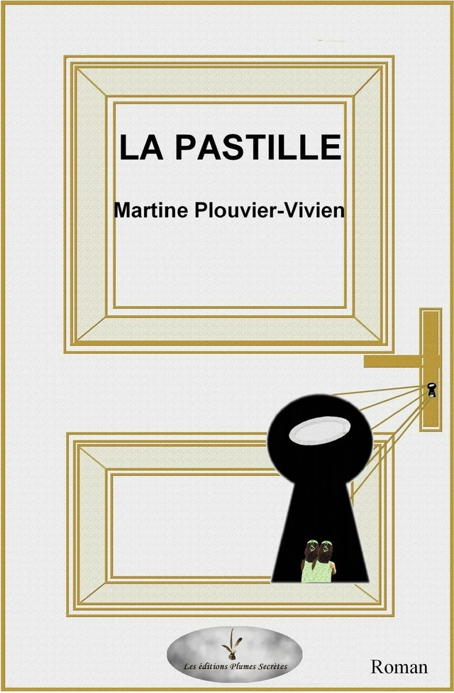 La pastille - Martine Plouvier-Vivien - Bookelis