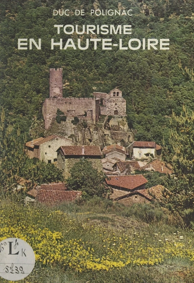 Tourisme en Haute-Loire -  de Polignac - FeniXX réédition numérique