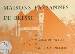 Maisons paysannes de Bresse