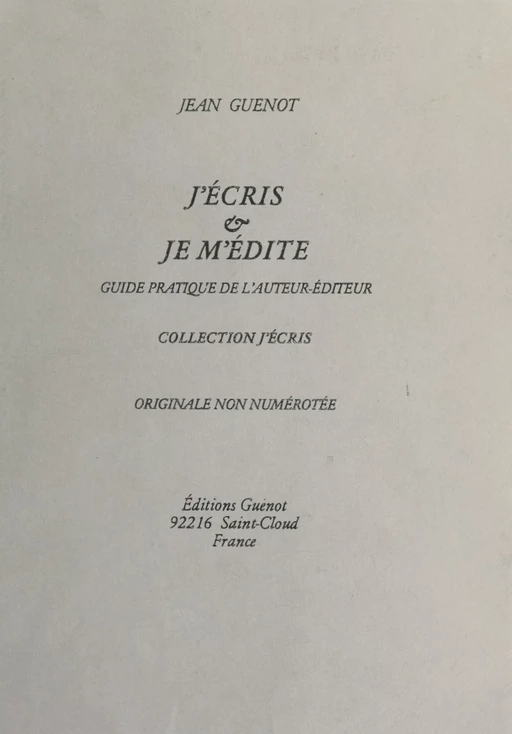 J'écris & je m'édite - Jean Guenot - FeniXX réédition numérique