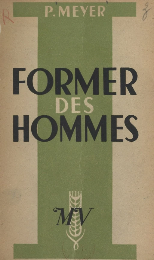 Former des hommes - P. Meyer - FeniXX réédition numérique