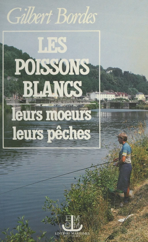 Les poissons blancs - Gilbert Bordes - FeniXX réédition numérique