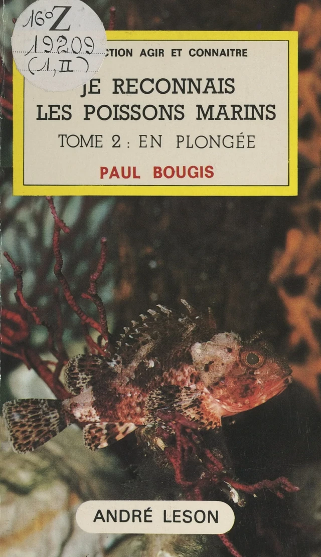 Je reconnais les poissons marins (2). En plongée - Gilbert BARNABÉ, Paul Bougis - FeniXX réédition numérique