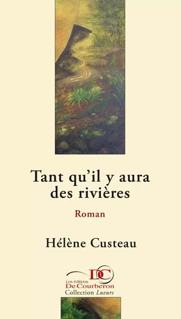 Tant qu'il y aura des rivières