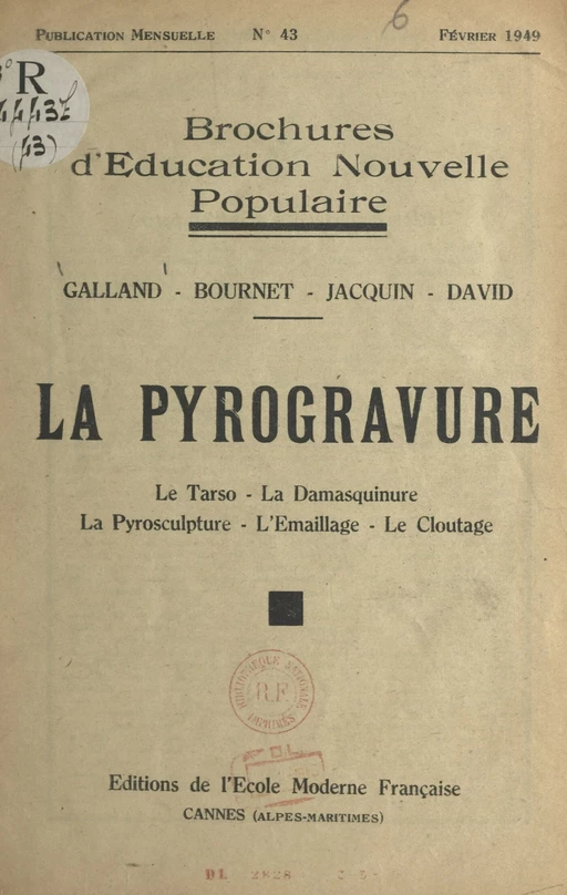 La pyrogravure - Robert Bournet, André David, Marcel Galland, Paul Jacquin - FeniXX réédition numérique