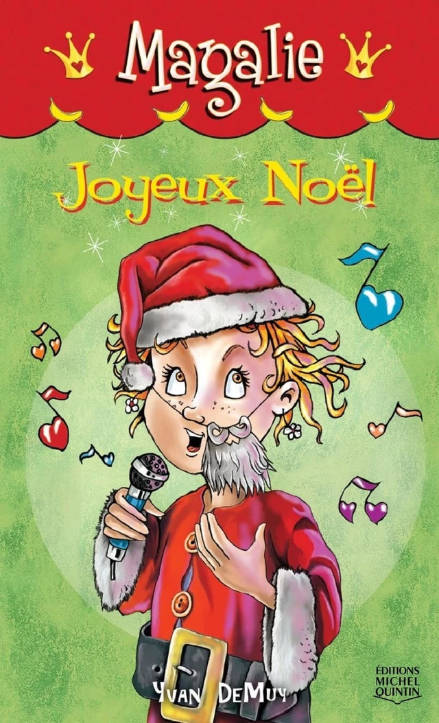 Magalie 6 - Joyeux Noël - Yvan DeMuy - Éditions Michel Quintin