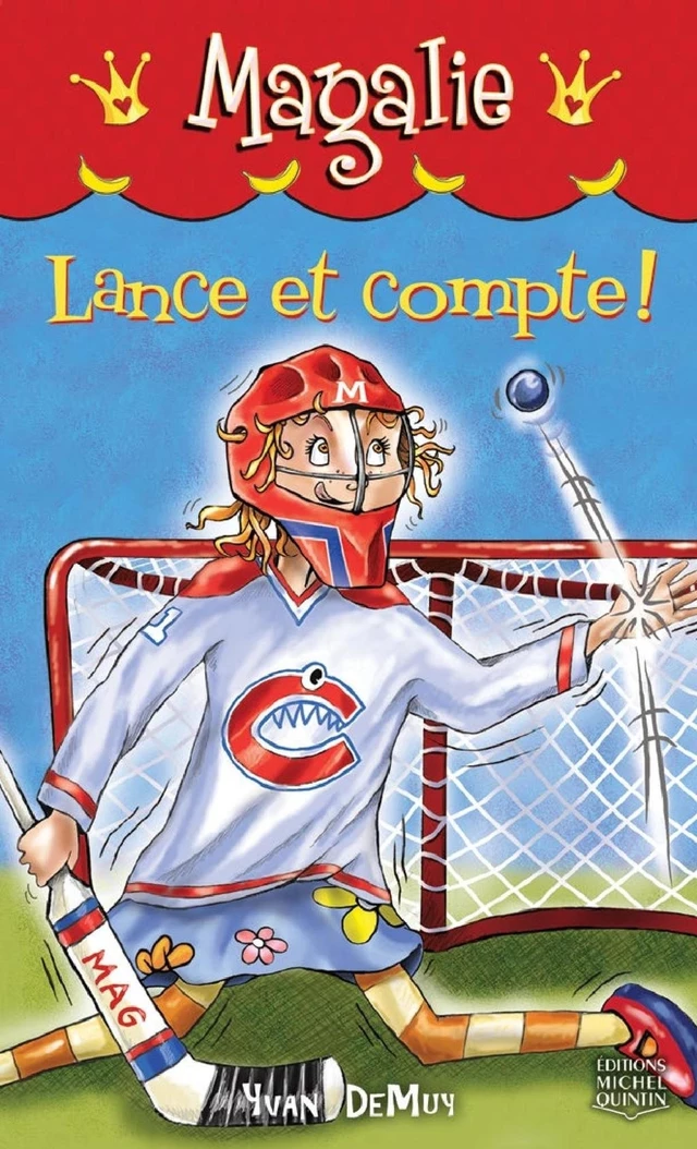 Magalie 7 - Lance et compte! - Yvan DeMuy - Éditions Michel Quintin