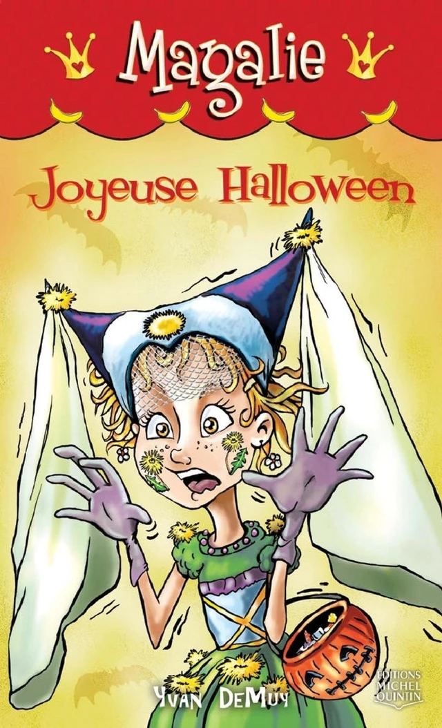 Magalie 8 - Joyeuse Halloween - Yvan DeMuy - Éditions Michel Quintin