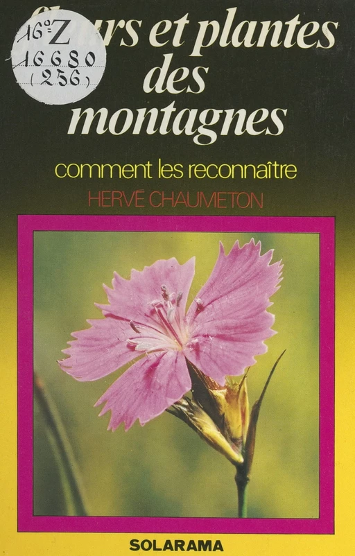 Fleurs et plantes des montagnes - Hervé Chaumeton - FeniXX réédition numérique