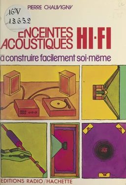 Enceintes acoustiques Hi-Fi à construire facilement soi-même