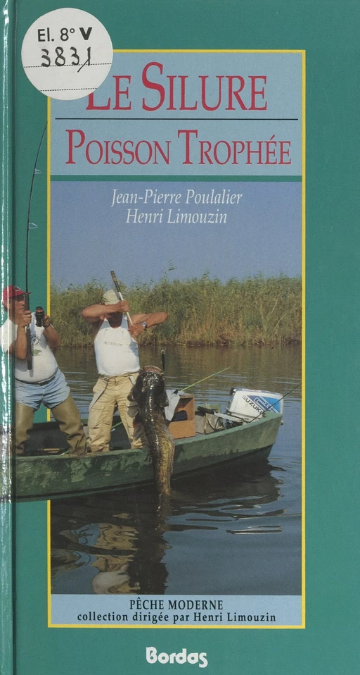 Le silure, poisson trophée - Henri Limouzin, Jean-Pierre Poulalier - FeniXX réédition numérique