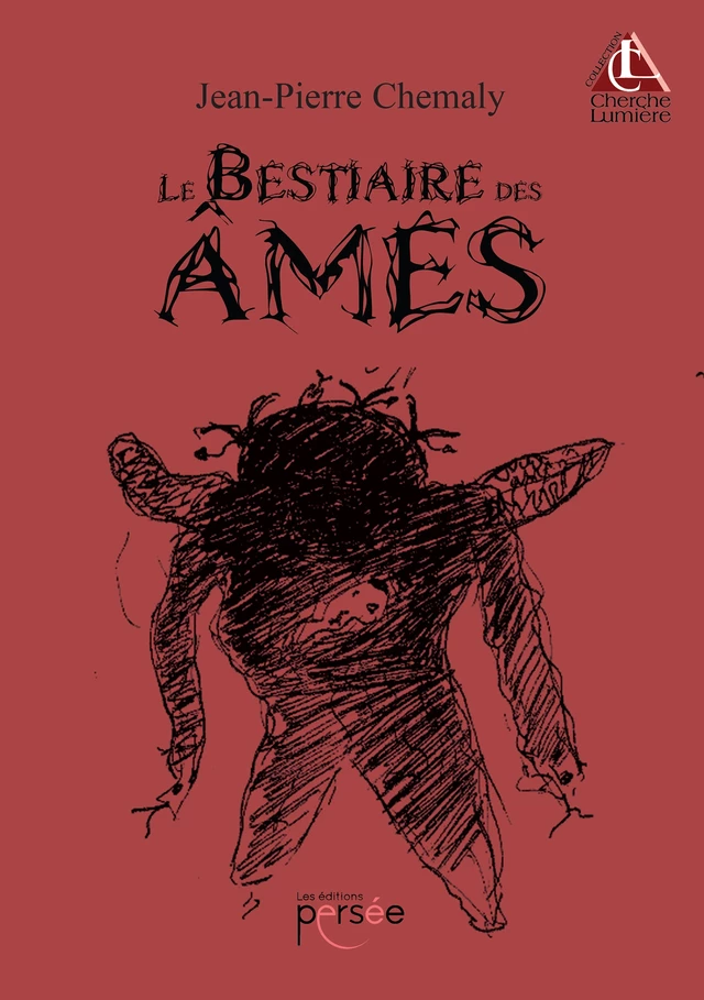 Le bestiaire des âmes - Jean-Pierre Chemaly - Éditions Persée