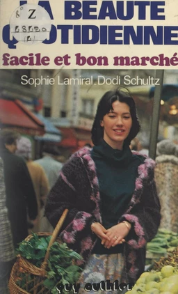 La beauté quotidienne facile et bon marché