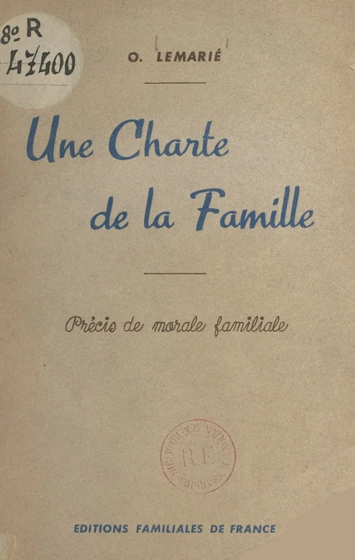 Une charte de la famille - O. Lemarié - FeniXX réédition numérique