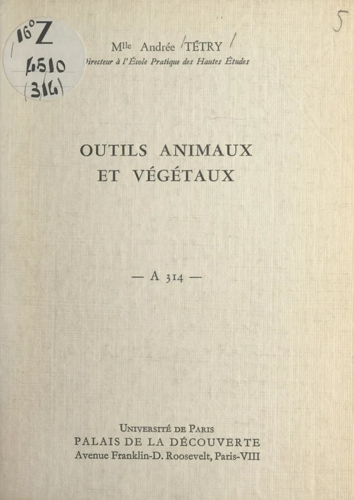 Outils animaux et végétaux - Andrée Tétry - FeniXX réédition numérique