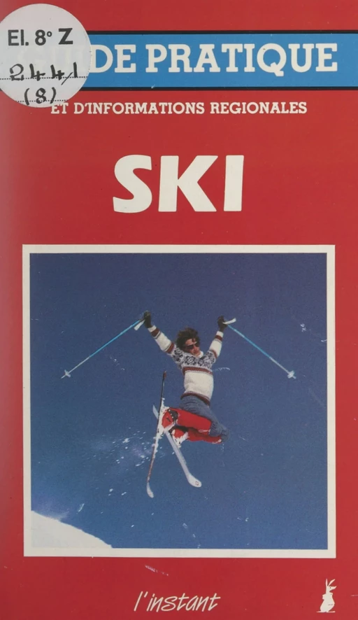 Le ski - Jacques Belin - FeniXX réédition numérique