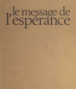 Le message de l'espérance